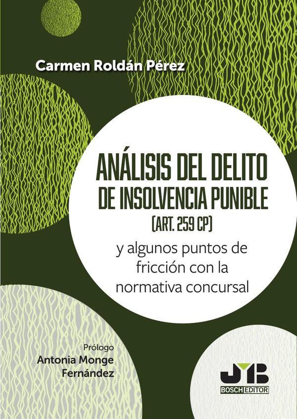 Análisis del delito de insolvencia punible (art. 259 CP)