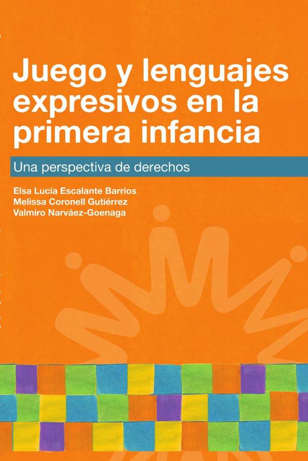 Juego y lenguajes expresivos en la primera infancia