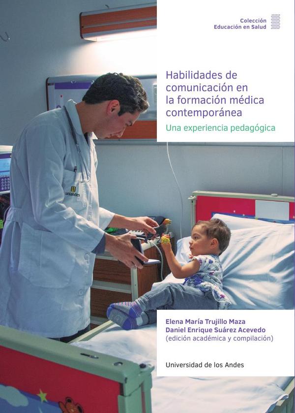 Habilidades de comunicación en la formación médica contemporánea.