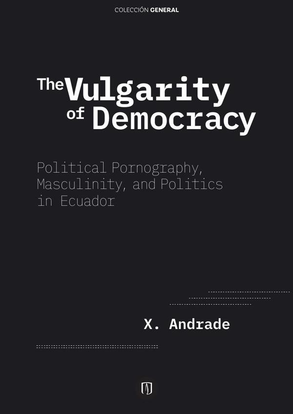 The Vulgarity of Democracy.