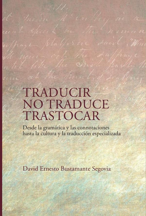 Traducir no traduce trastocar