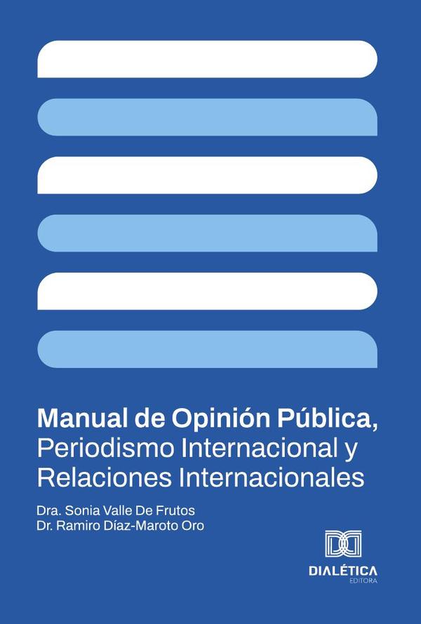 Manual de Opinión Pública, Periodismo Internacional y Relaciones Internacionales