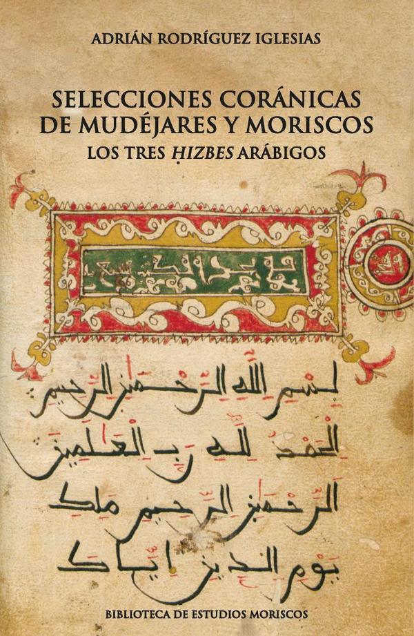 Selecciones coránicas de mudéjares y moriscos