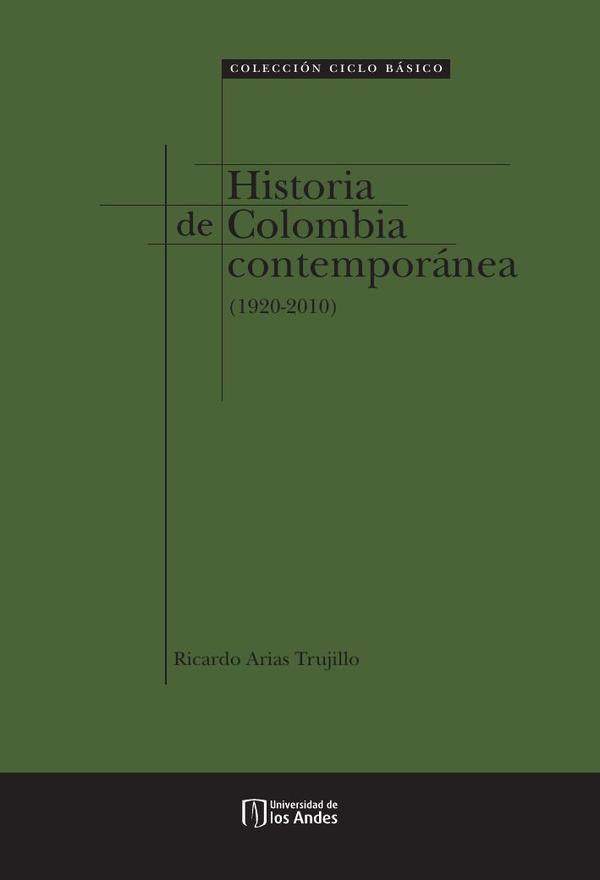 Historia de Colombia Contemporánea (1920-2010)