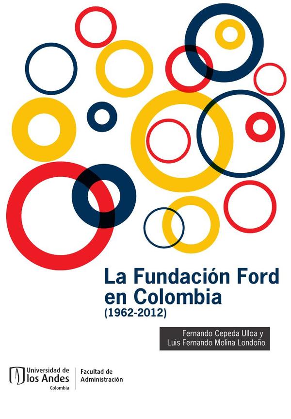 La Fundación Ford en Colombia (1962-2012)