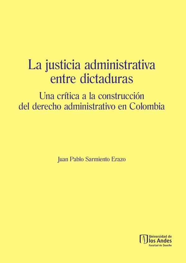 La justicia administrativa entre dictaduras