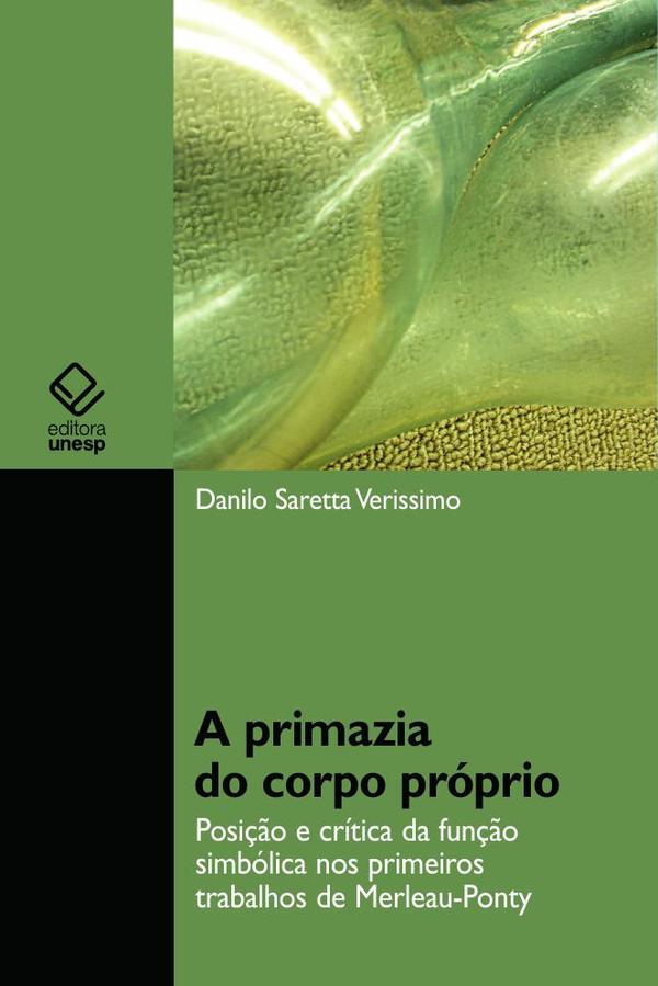 A primazia do corpo próprio