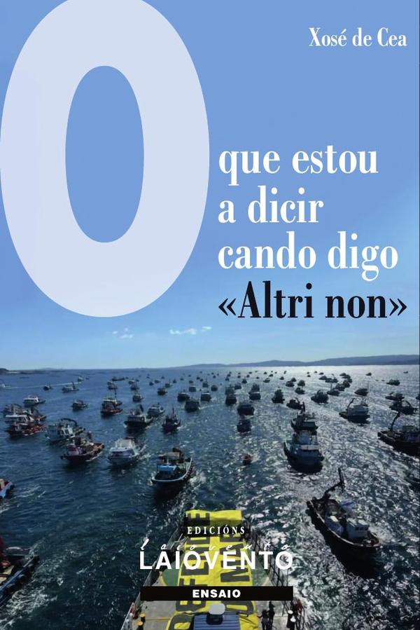 O que estou a dicir cando digo «Altri non».