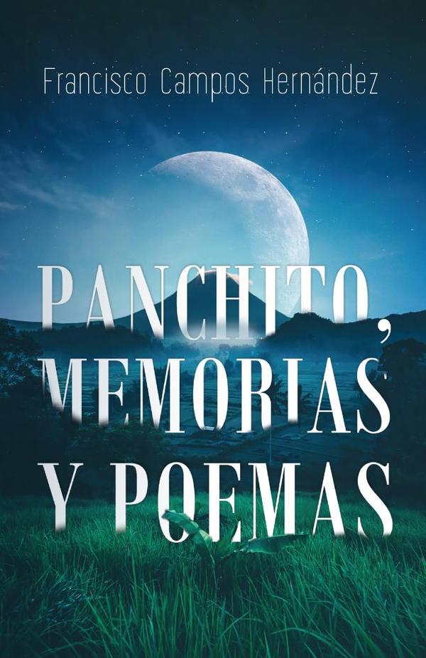 Panchito, memorias y poemas