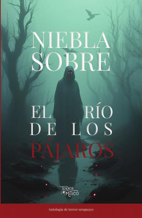 Niebla sobre el río de los pájaros