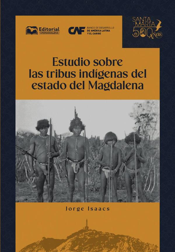 Estudio sobre las tribus indígenas del estado del Magdalena