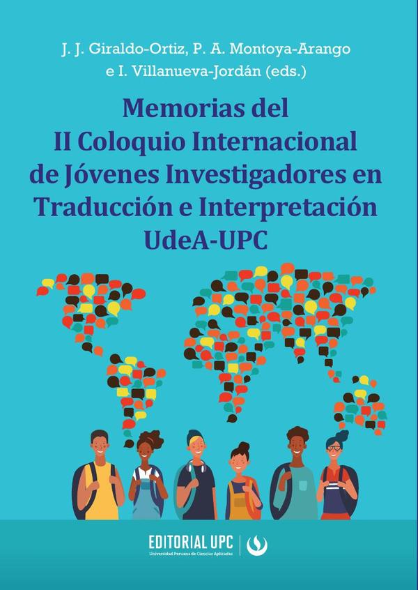 Memorias del II Coloquio Internacional de Jo´venes Investigadores en Traduccio´n e Interpretacio´n UdeA-UPC