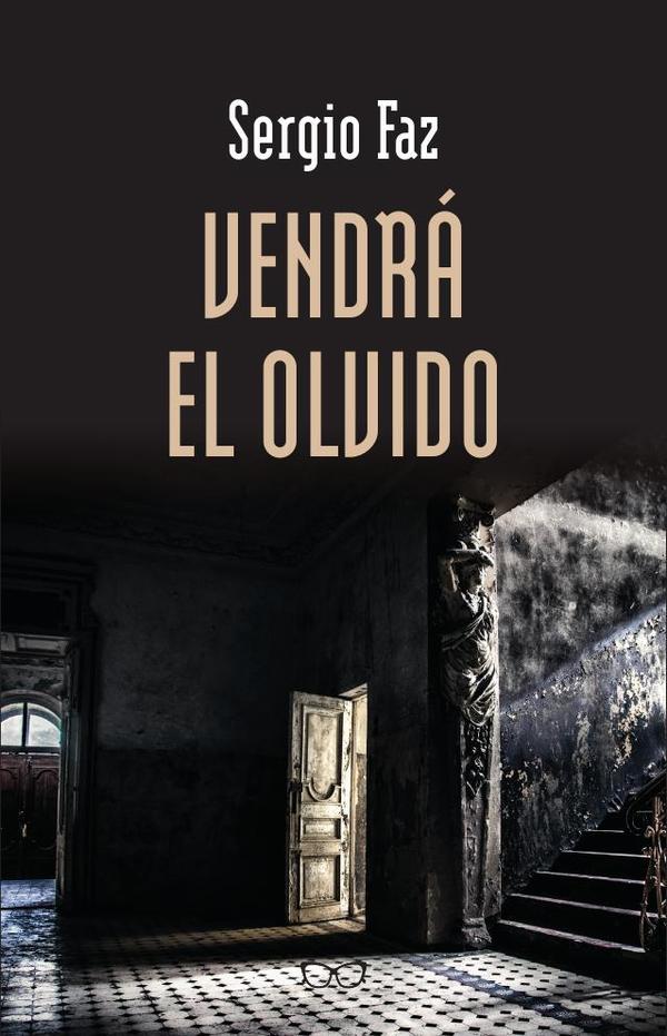 Vendra el olvido