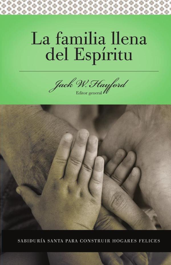 Serie Vida en Plenitud:  La Familia Llena del Espíritu