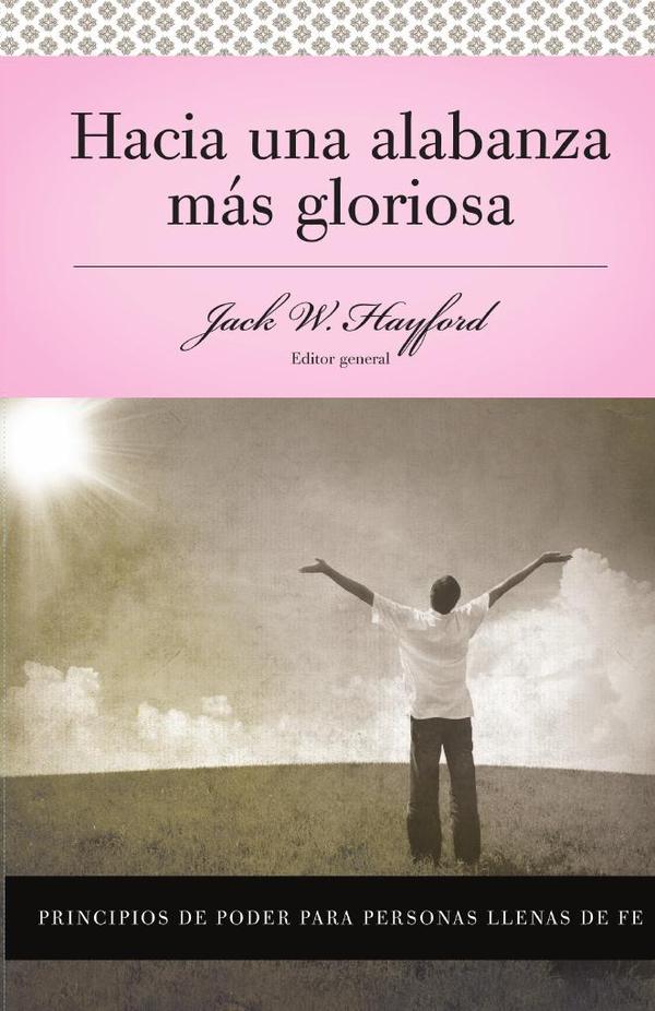 Serie Vida en Plenitud: Hacia una alabanza más gloriosa