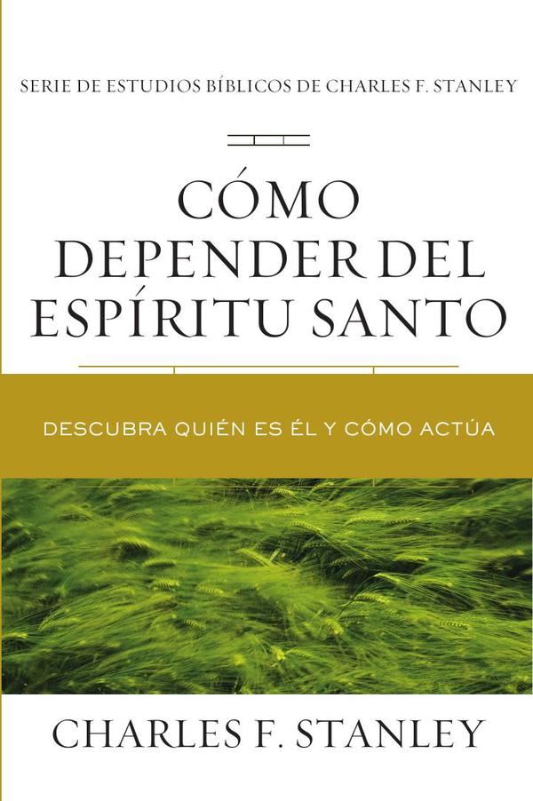 Cómo depender del Espíritu Santo