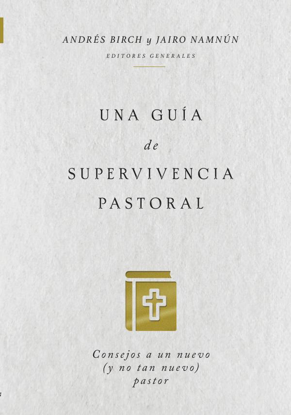 Una guía de supervivencia pastoral