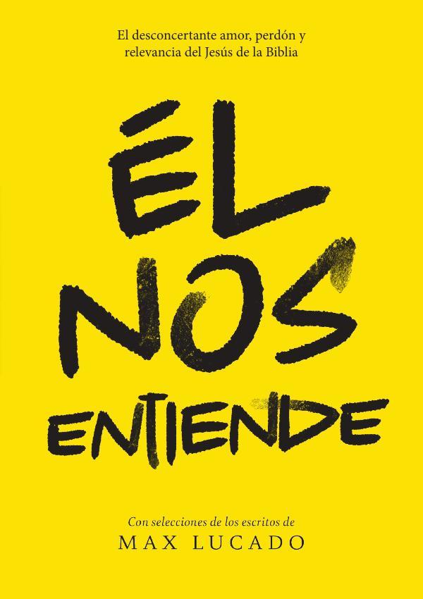 Él nos entiende