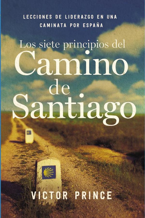 Los siete principios del Camino de Santiago