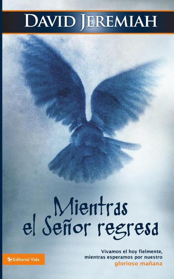 Mientras el Señor regresa