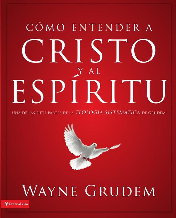 Cómo entender a Cristo y el Espíritu