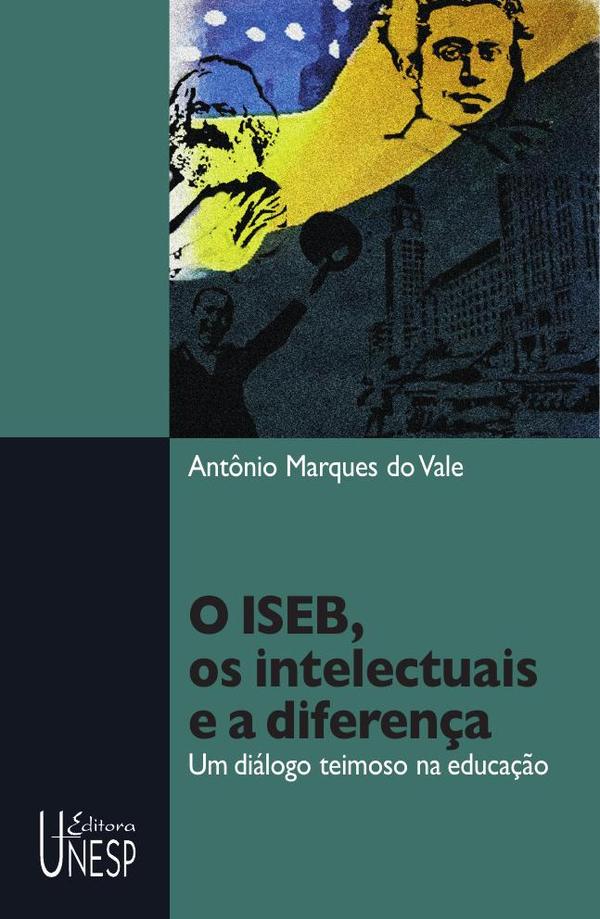 O ISEB, os intelectuais e a diferença