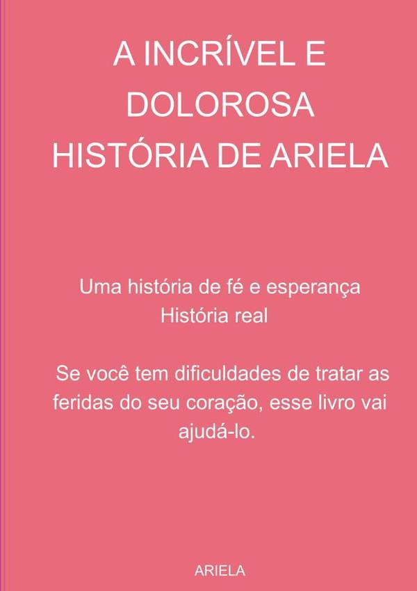 A Incrível E Dolorosa História De Ariela