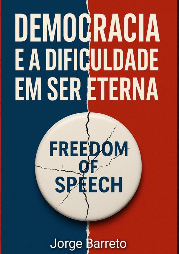 Democracia E A Dificuldade Em Ser Eterna