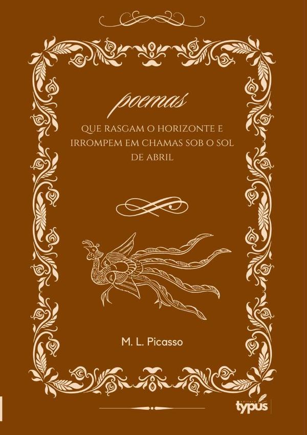 Poemas Que Rasgam O Horizonte E Irrompem Em Chamas Sob O Sol De Abril