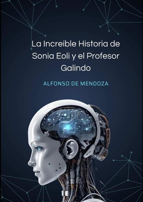 La Increíble Historia De Sonia Eoli Y El Profesor Galindo