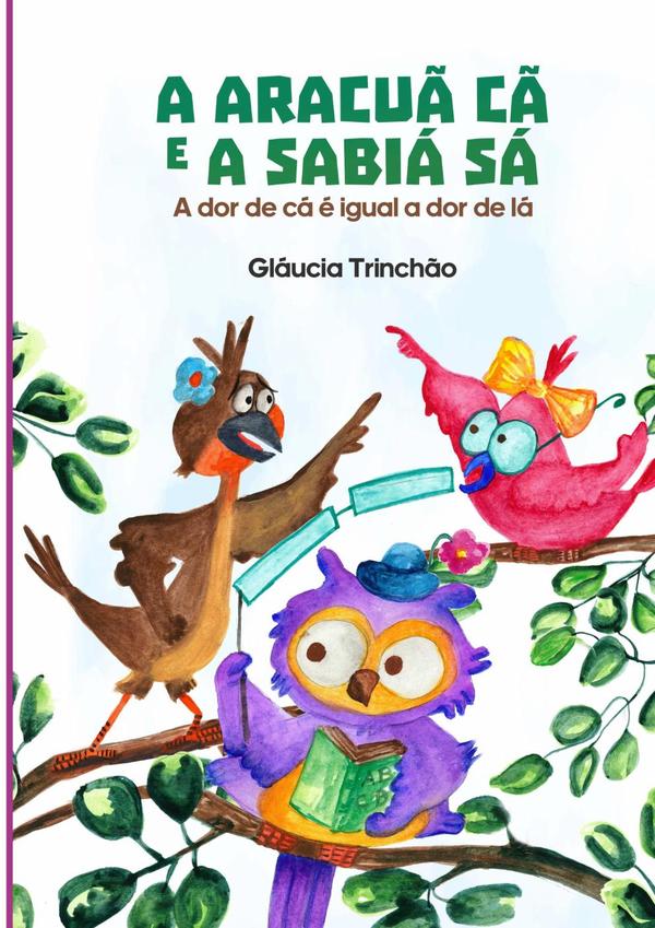 A Aracuã Cã E A Sabiá Sá