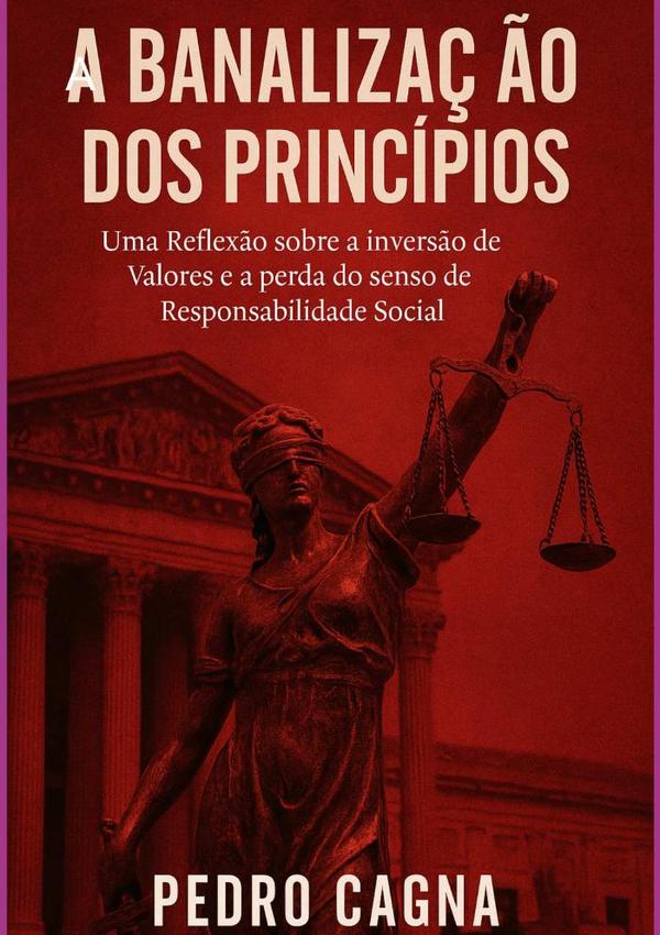 A Banalização Dos Princípios