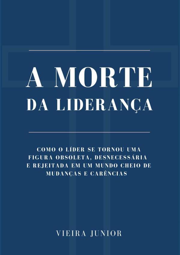A Morte Da Liderança