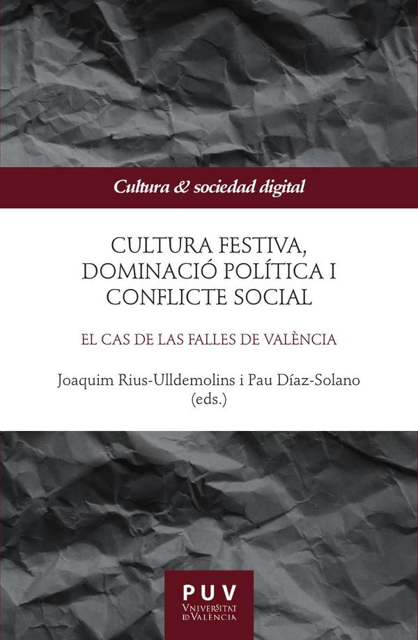Cultura festiva, dominació política i conflicte social