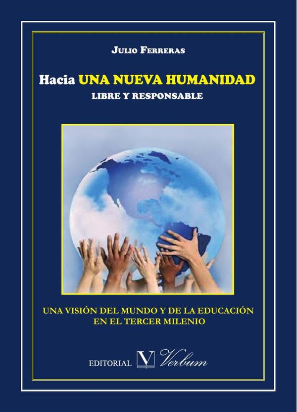 Hacia una nueva humanidad libre y responsable