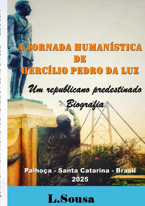 A Jornada Humanística De Hercílio Pedro Da Luz