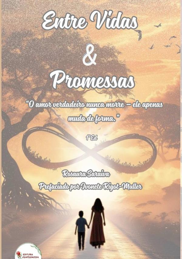 Entre Vidas  E  Promessas