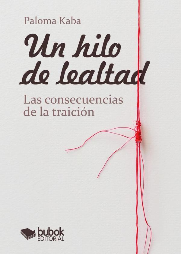 Un hilo de lealtad