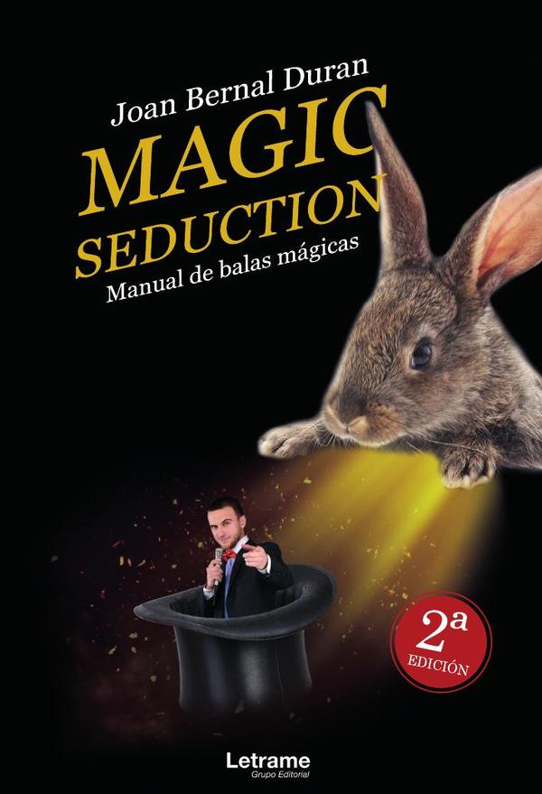 Magic seduction. Manual de balas mágicas