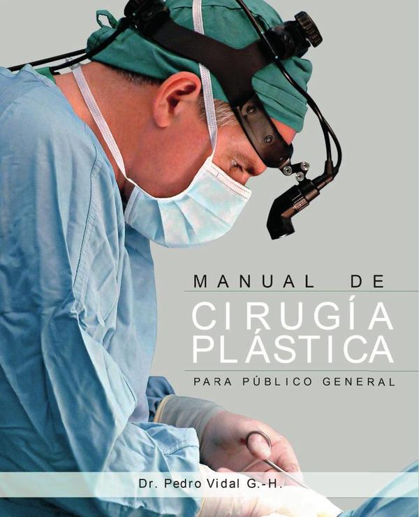Manual de cirugía plástica para público general