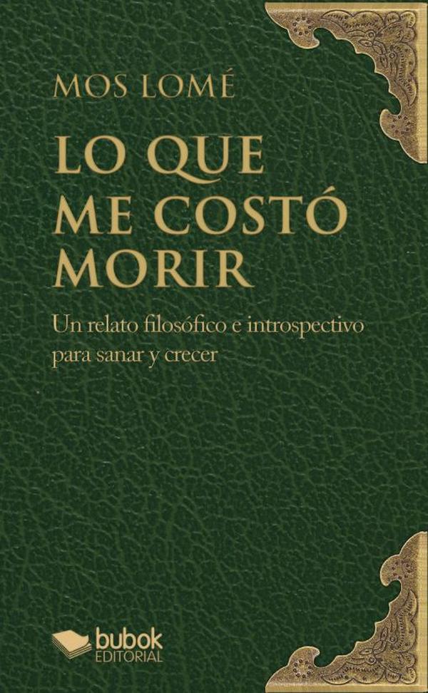 Lo que me costó morir