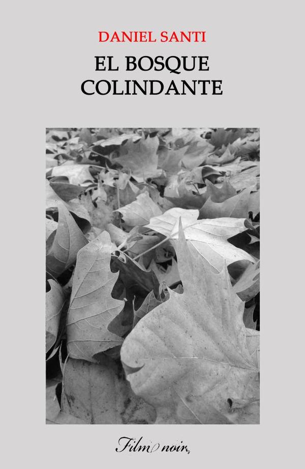El bosque colindante