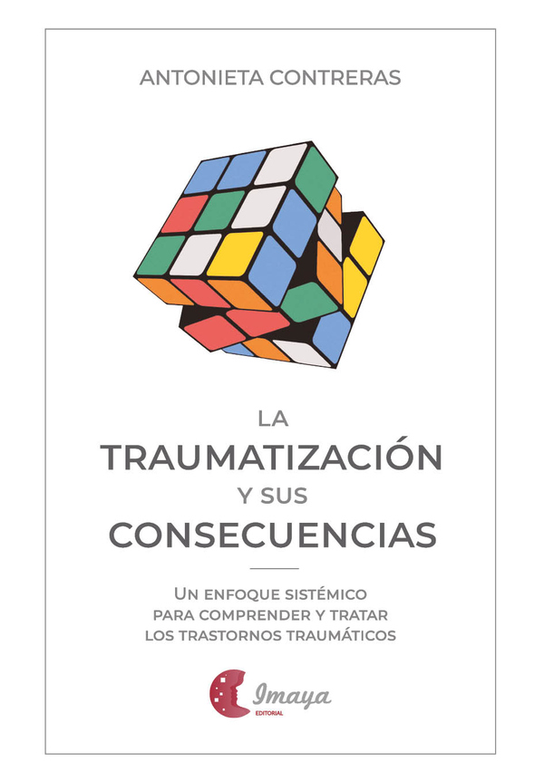 La traumatización y sus consecuencias
