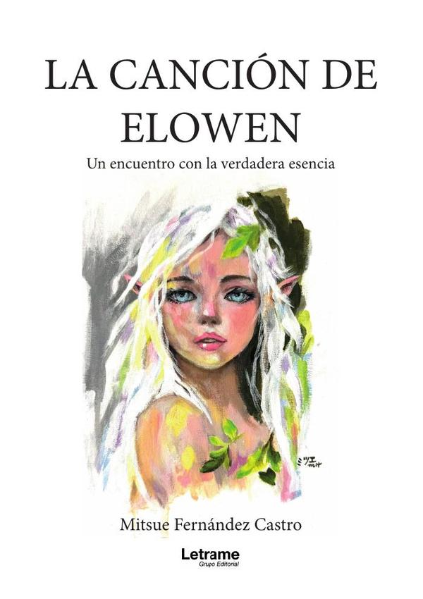La canción de ELOWEN. Un encuentro con la verdadera esencia