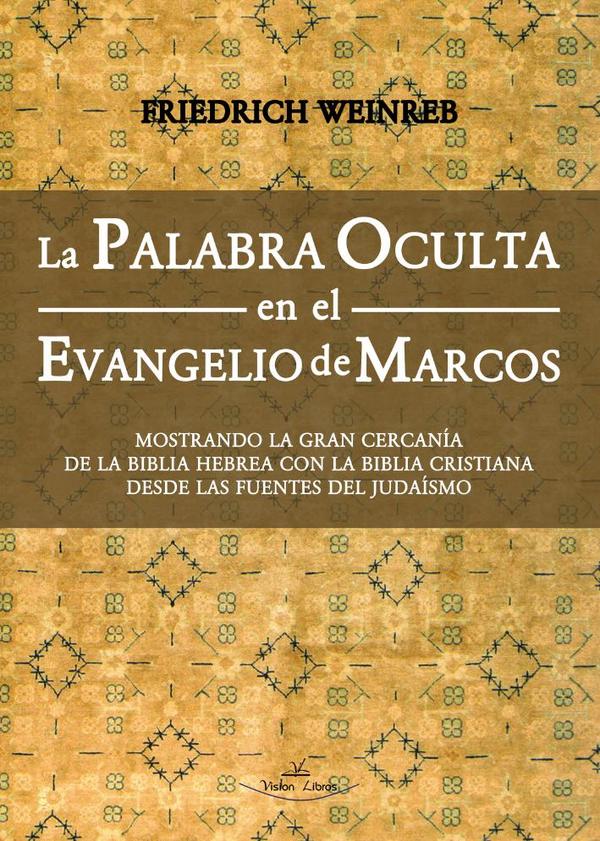 La Palabra Oculta en el Evangelio de Marcos