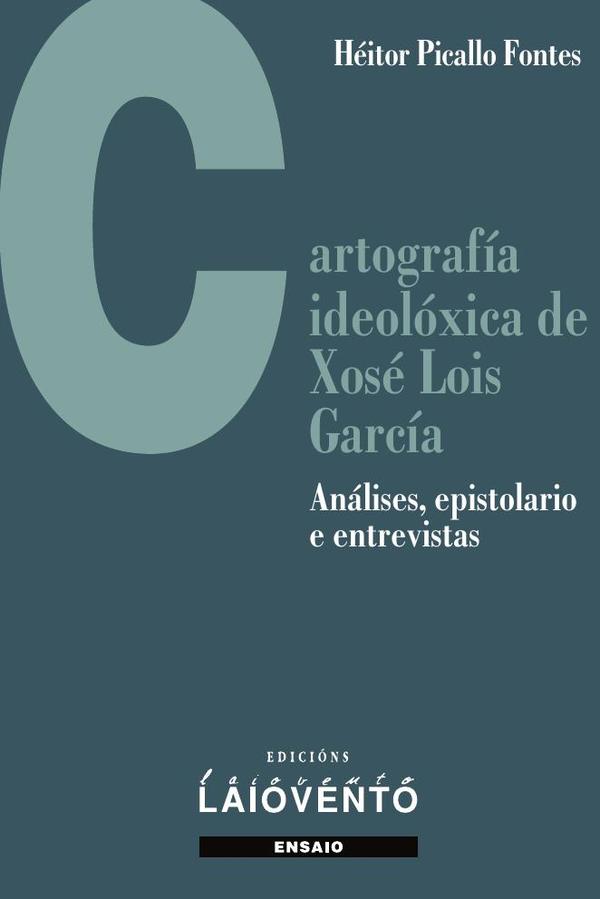 Cartografía ideolóxica de Xosé Lois García