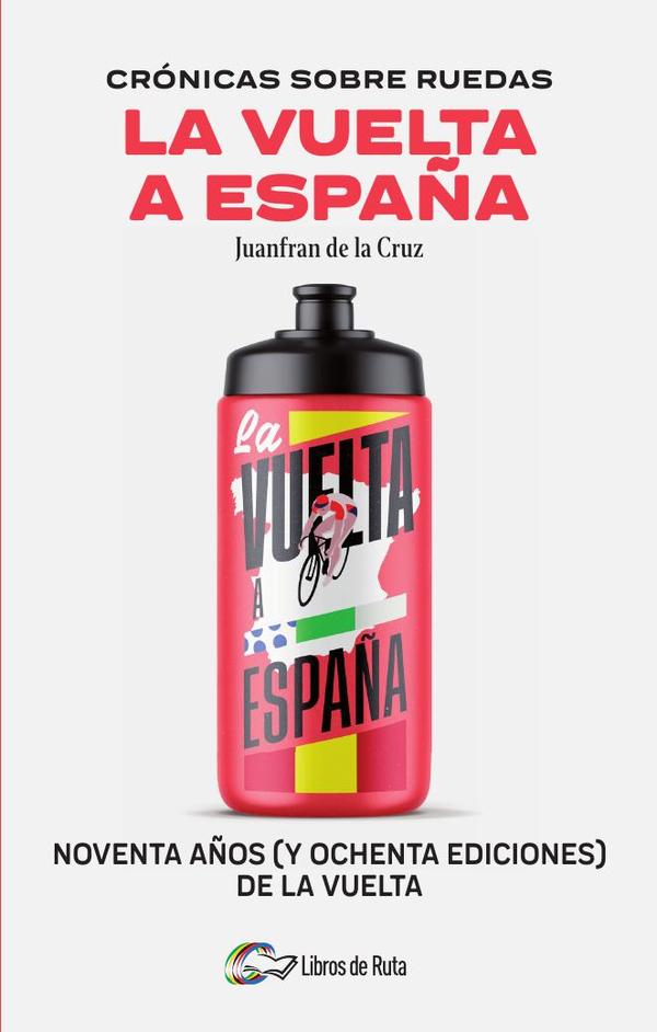 Crónicas sobre ruedas: La Vuelta a España