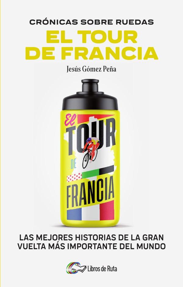 Cronicas sobre ruedas: El Tour de Francia
