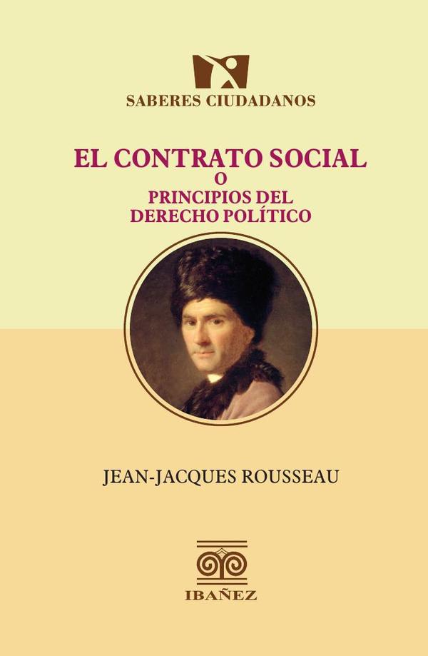 El contrato social o principios del derecho poítico