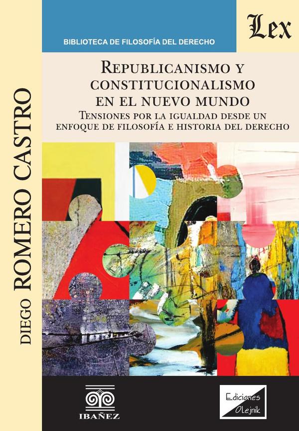 Republicanismo y constitucionalismo en el nuevo mundo